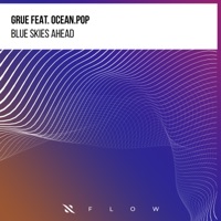 Blue Skies Ahead - Single - Grue & Ocean.Pop