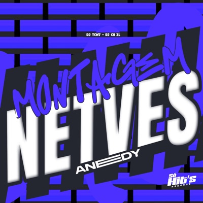 Montagem Netves Anedy - Single