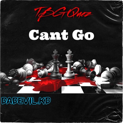 Cant Go (feat. Dadevil.kd) - Single