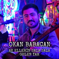 Ak Ellerin Sala Sala Gelen Yar - Single - Okan Babacan
