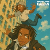 Fallin (feat. Meday) - Single - AlmightyHeezy