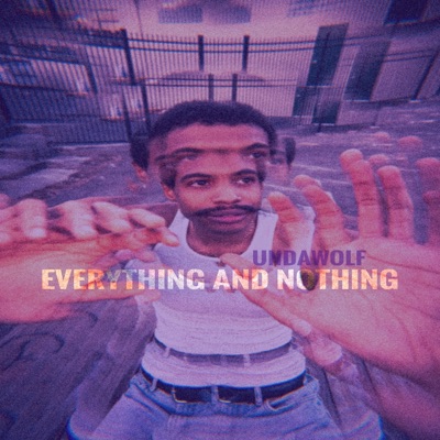 everything and nothing