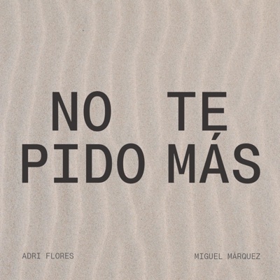 No Te Pido Más - Single