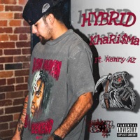 H Y B R I D (feat. Henry AZ) - Single - KhaRi$ma