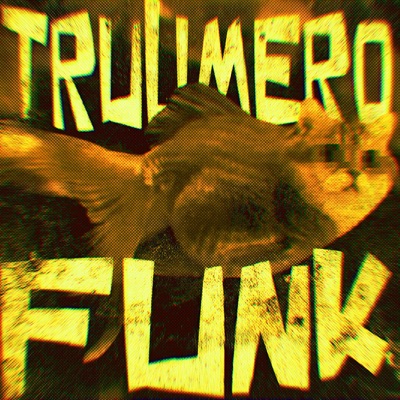 Trulimero Funk - EP