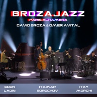 BROZAJAZZ: Paris Alhambra (Live) [feat. Omer Avital, Eden Ladin, Itamar Borochov & Itay Morchi] - David Broza