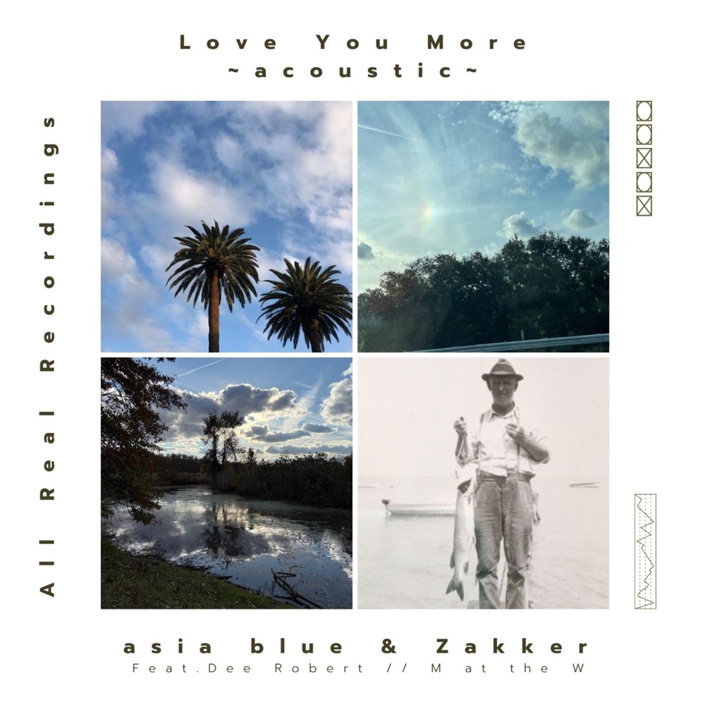 Обложка альбома «Love You More (feat. Dee Robert & M at the W) [Acoustic Version] - Single» — asia blue & Zakker