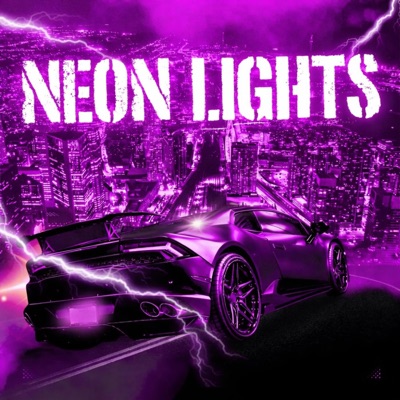 NEON LIGHTS - Single