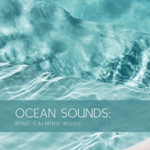 Ocean Sounds: Mild Calming Music