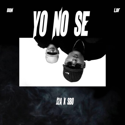 YO NO SE (feat. SBO) - Single