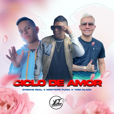 Ciclo De Amor (feat. Montero Puma & YiiGii Clack) - Single