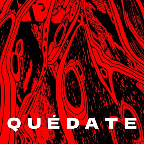 Quédate