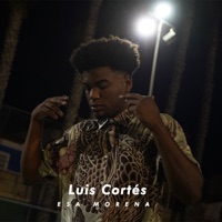 Esa Morena - Single - Luis Cortes