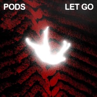 Let Go - Single - Pods