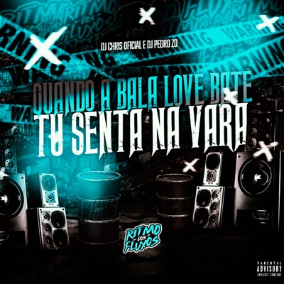 Quando a Love Bate, Tu Senta na Vara - Single