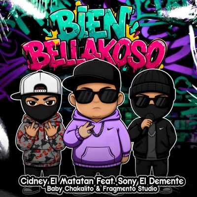 Bien bellakoso (feat. Sony el demente) - Single