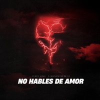 No Hables De Amor - Single - Curly King