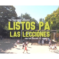 The Teacher's Lessons - Listos Pa' las Lecciones - Single - KIMI THE TEACHER & Zambo X