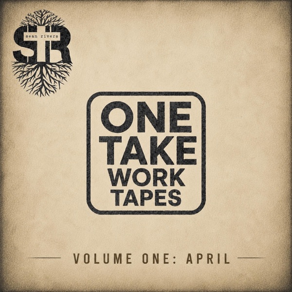 One Take Work Tapes (Volume One: April) [One Take Work Tape]