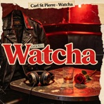 Watcha - Single