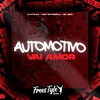 Automotivo Vai Amor (feat. Mc Priscila & MC JEAN) - Single