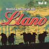 Historia Musical Del Llano, Vol. 2 - Varios Artistas