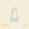 Over All (feat. Mariah Bernard & Jashua Rhodes)