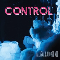 Control - Falaska & George Vee