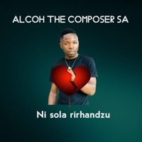 Ni sola rirhandzu - Single - Alcoh the composer SA