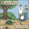 Sugarfree - Burnout