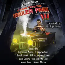It Came From the Trailer Park: Volume 3