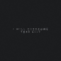 I WILL OVERCOME THAT SHIT (w/ Intro & Interlude) - Single - Christian Powers