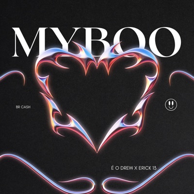 My Boo (feat. ERICK 13) - Single