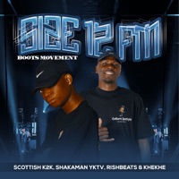 Size 12 FM (Boots Movement) [feat. Khekhe] - Single - Scottish K2K, ShakaMan YKTV & RishBeats