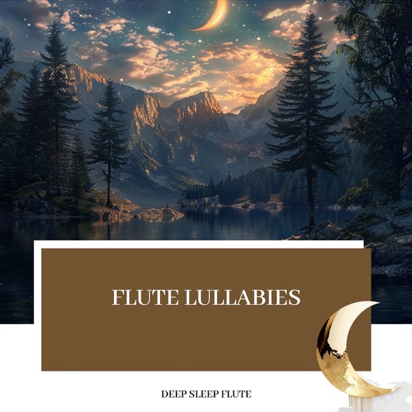 Flute Lullabies: Drift into Dreams