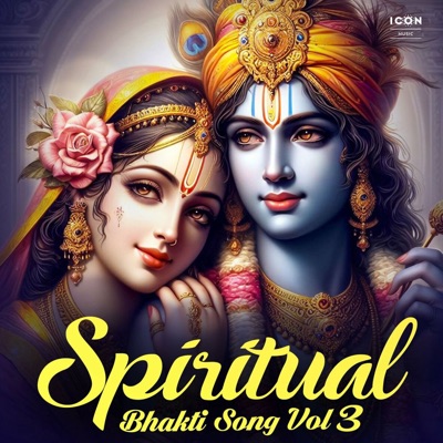 Spiritual Bhakti Songs Vol 3