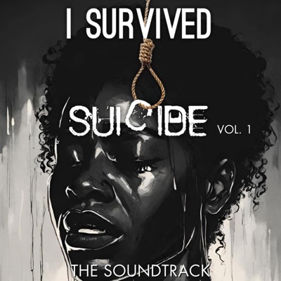 I Survived Suicide Soundtrack, Vol. 1