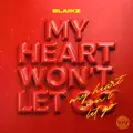 My Heart Won't Let Go