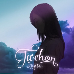 Tự Chọn (feat. Vic) - Single
