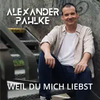 Weil Du mich liebst