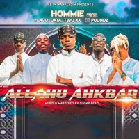 Allahu Ahkbar (feat. Flaco, Eye poundz, Data & Two XX) - Single - Hommie