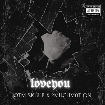 LoveYou (feat. 2MuchM0tionn) - Single
