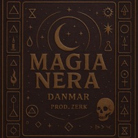 Magia Nera (feat. DanMar & Zerk Sk) - Single - 074quarti