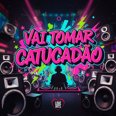 Vai Tomar Catucadão (feat. Tchunay ZL) - Single
