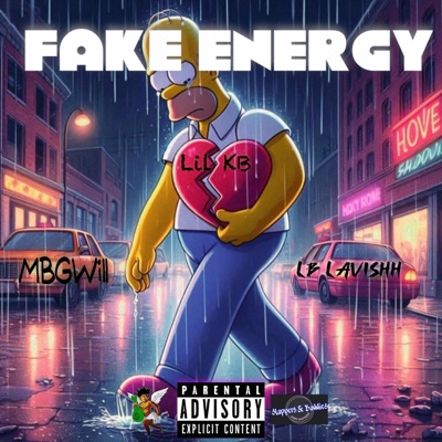 Fake Energy (feat. Lil KB & Lb Lavishh) - Single
