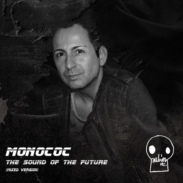 The Sound of the Future (Mixed) [DJ Mix]