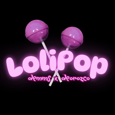 Lolipop (feat. Deorozco) - Single