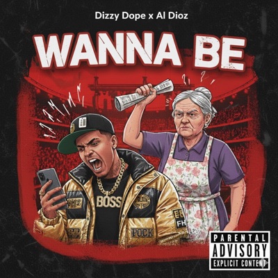 Wanna be (feat. DizzyDope) - Single