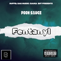 FENTANYL - Pooh Sauce