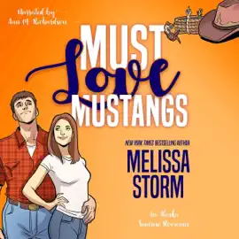 Must Love Mustangs: Alaska Sunrise Romances, Book 7 (Unabridged)